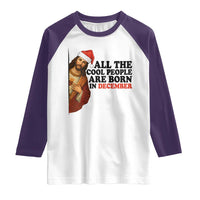 Funny December Birthday Raglan Shirt All The Cool People are Born in December - Wonder Print Shop