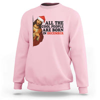 Funny December Birthday Sweatshirt All The Cool People are Born in December - Wonder Print Shop
