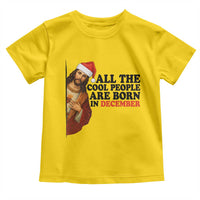 Funny December Birthday Toddler T Shirt All The Cool People are Born in December - Wonder Print Shop