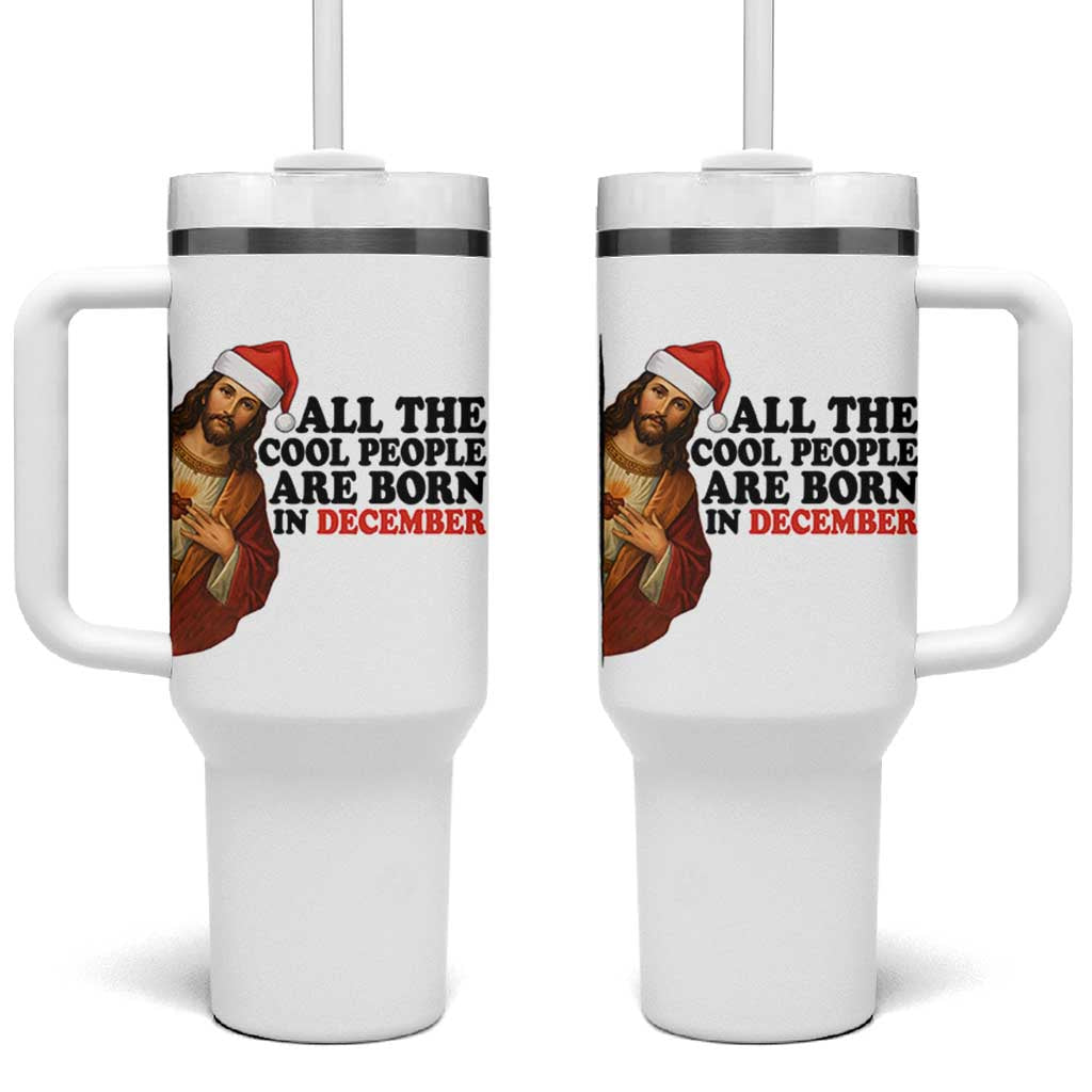 Funny December Birthday Tumbler With Handle All The Cool People are Born in December - Wonder Print Shop