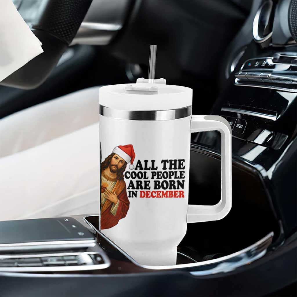 Funny December Birthday Tumbler With Handle All The Cool People are Born in December - Wonder Print Shop