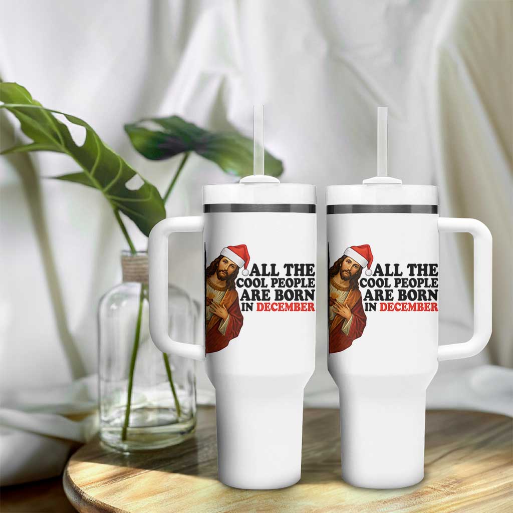Funny December Birthday Tumbler With Handle All The Cool People are Born in December - Wonder Print Shop