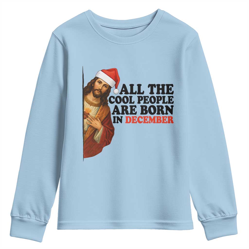 Funny December Birthday Youth Sweatshirt All The Cool People are Born in December - Wonder Print Shop