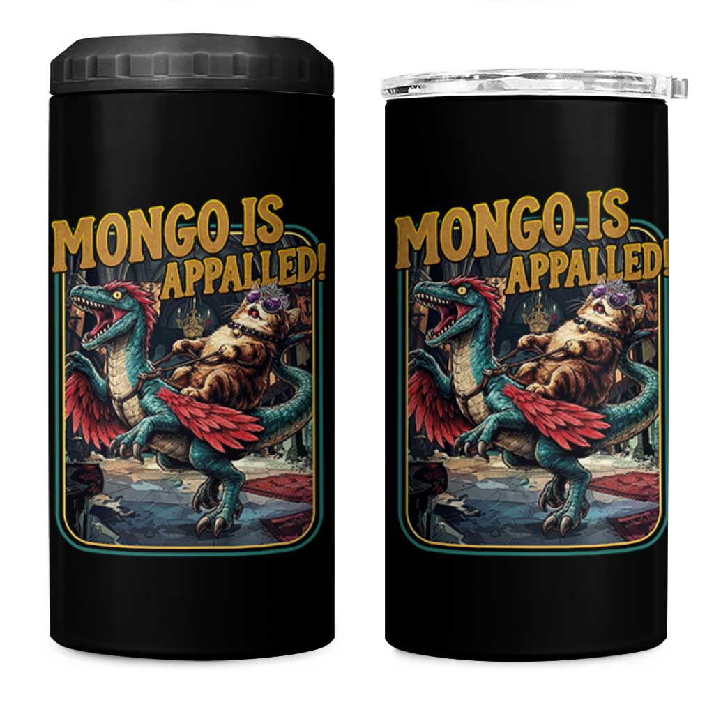 Mongo is Appalled 4 in 1 Can Cooler Tumbler Vintage Princess Donut Riding Mongo