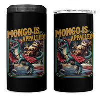 Mongo is Appalled 4 in 1 Can Cooler Tumbler Vintage Princess Donut Riding Mongo