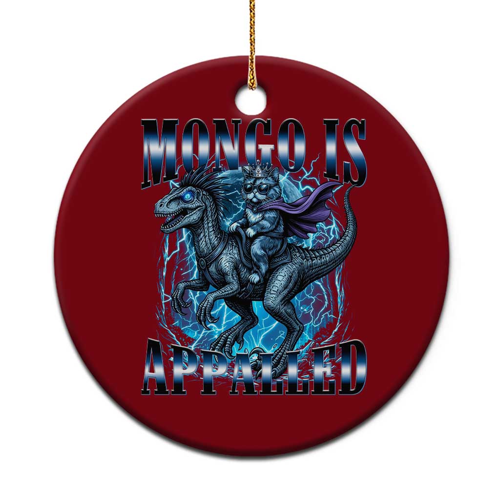 Mongo is Appalled Ceramic Ornament Funny Princess Donut Riding Mongo
