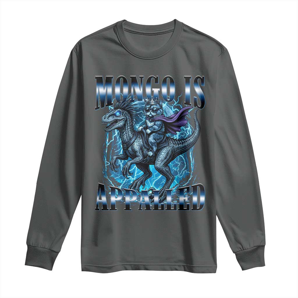 Mongo is Appalled Long Sleeve Shirt Funny Princess Donut Riding Mongo