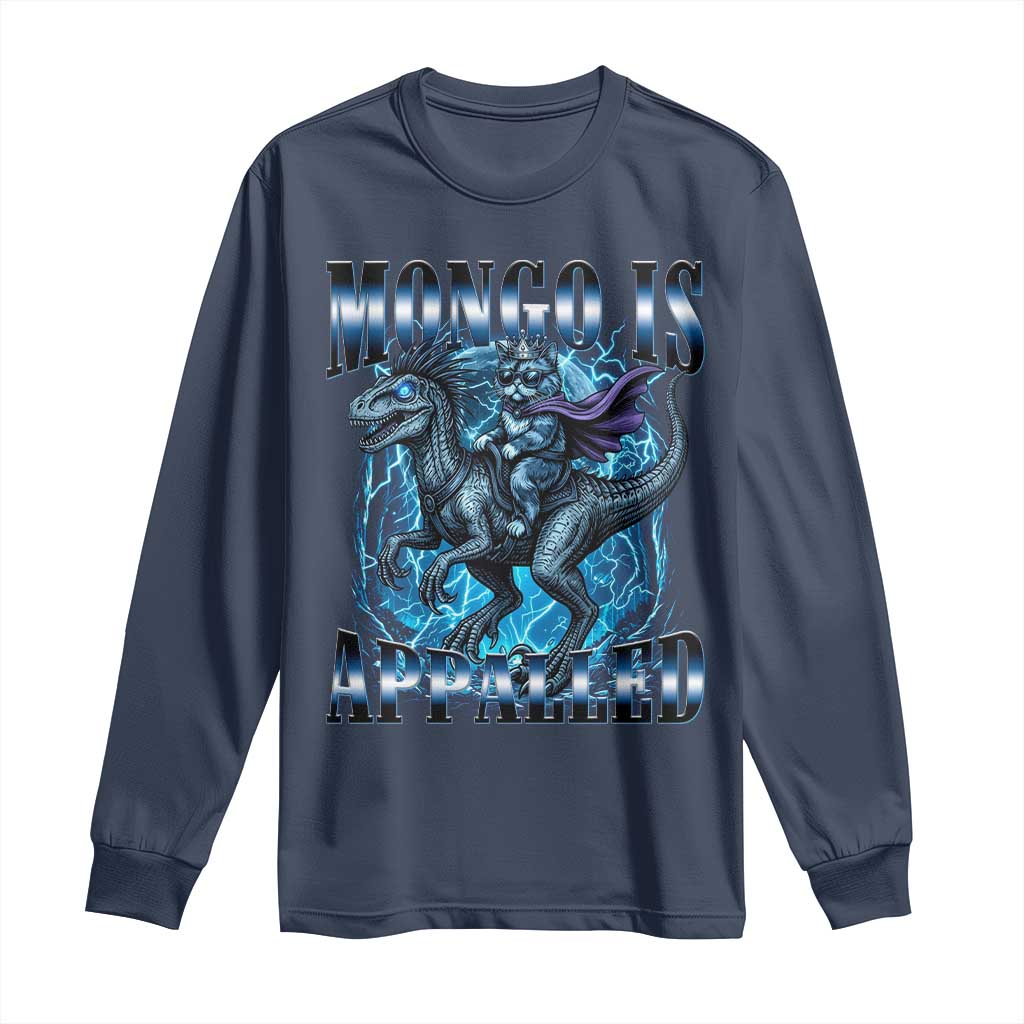 Mongo is Appalled Long Sleeve Shirt Funny Princess Donut Riding Mongo