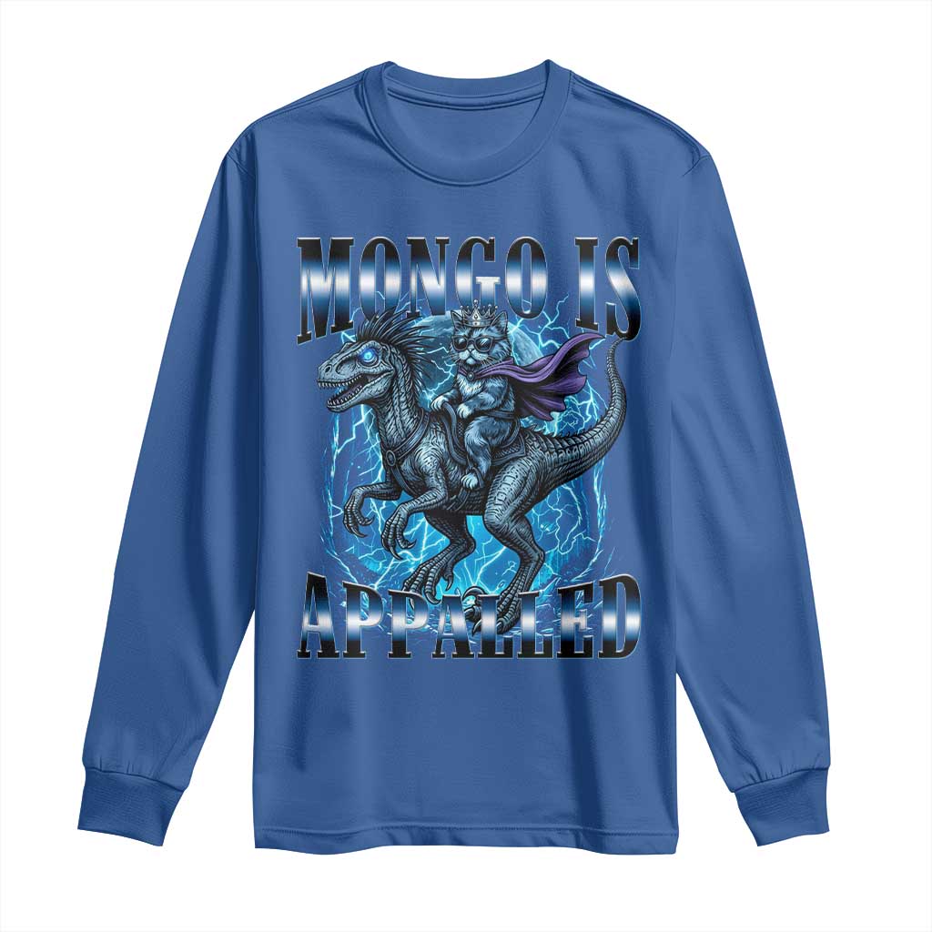 Mongo is Appalled Long Sleeve Shirt Funny Princess Donut Riding Mongo