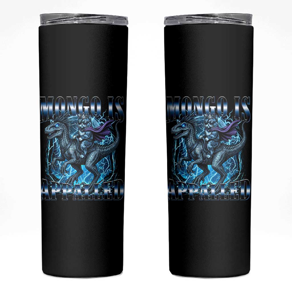Mongo is Appalled Skinny Tumbler Funny Princess Donut Riding Mongo