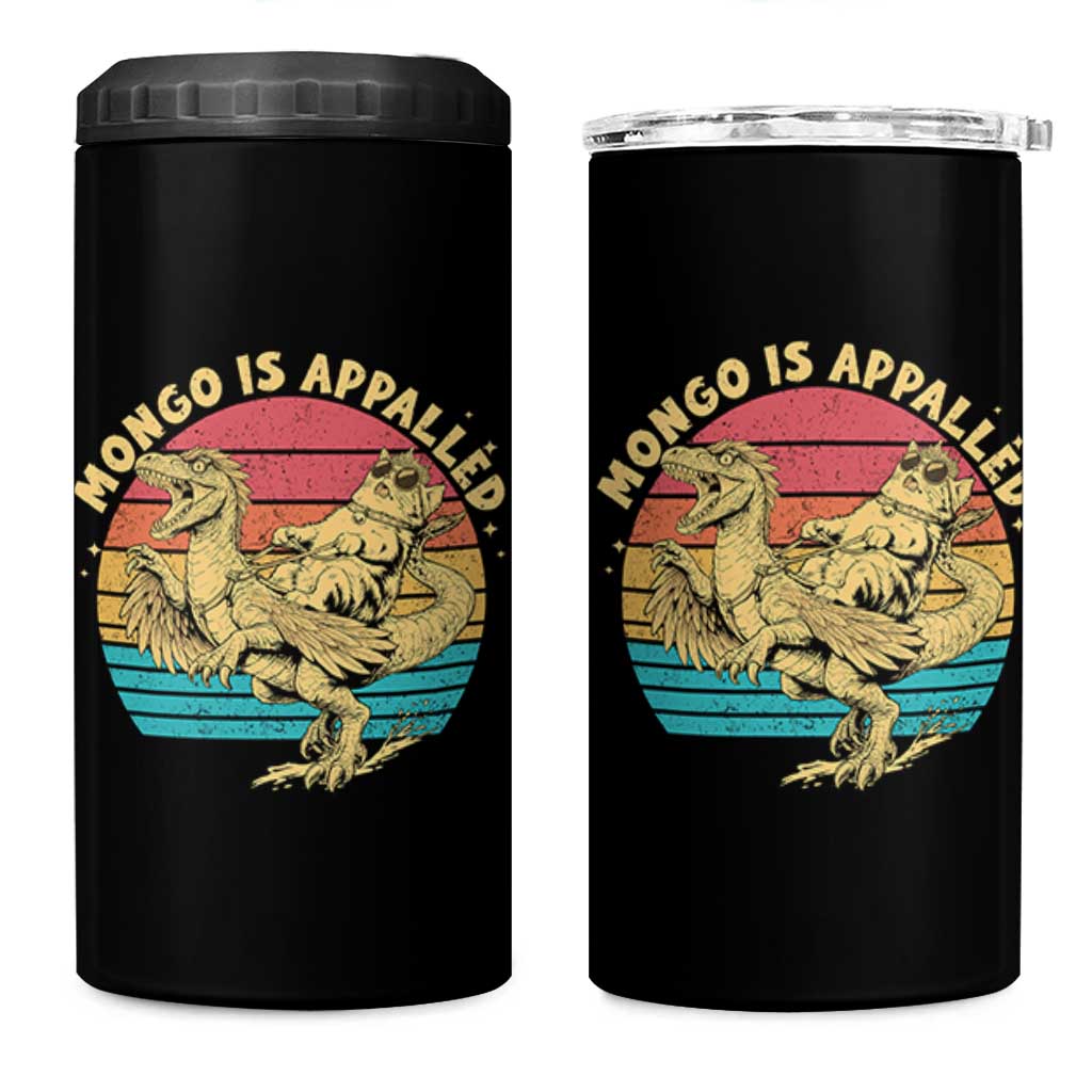 Mongo is Appalled 4 in 1 Can Cooler Tumbler Vintage Princess Cat Riding Dinosaur