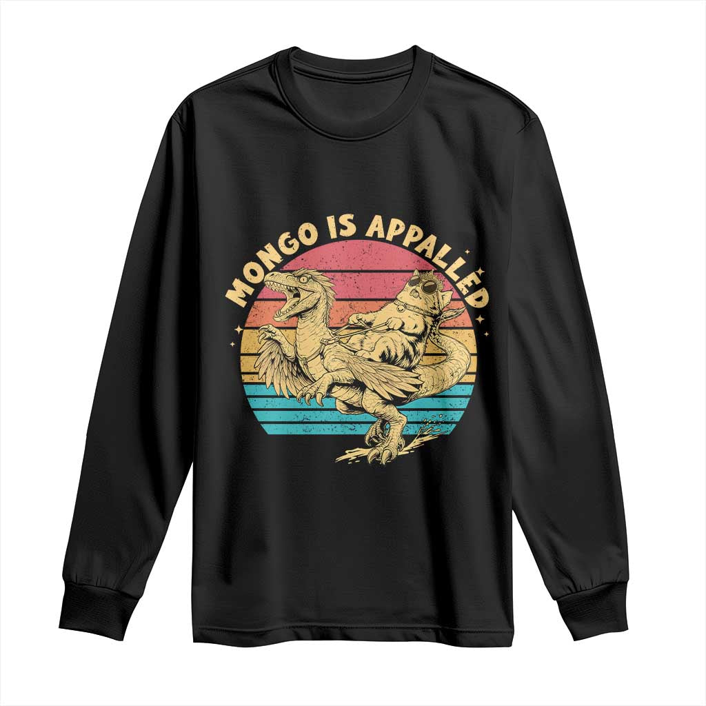 Mongo is Appalled Long Sleeve Shirt Vintage Princess Cat Riding Dinosaur
