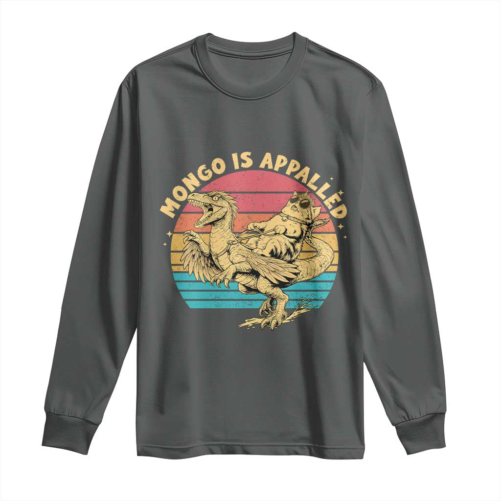 Mongo is Appalled Long Sleeve Shirt Vintage Princess Cat Riding Dinosaur