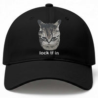 Lock TF In Cat Baseball Cap Funny Gen Z Meme