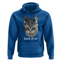 Lock TF In Cat Hoodie Funny Gen Z Meme