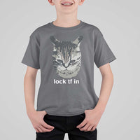 Lock TF In Cat T Shirt For Kid Funny Gen Z Meme