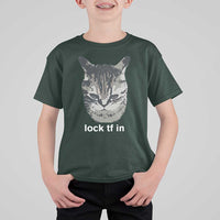 Lock TF In Cat T Shirt For Kid Funny Gen Z Meme