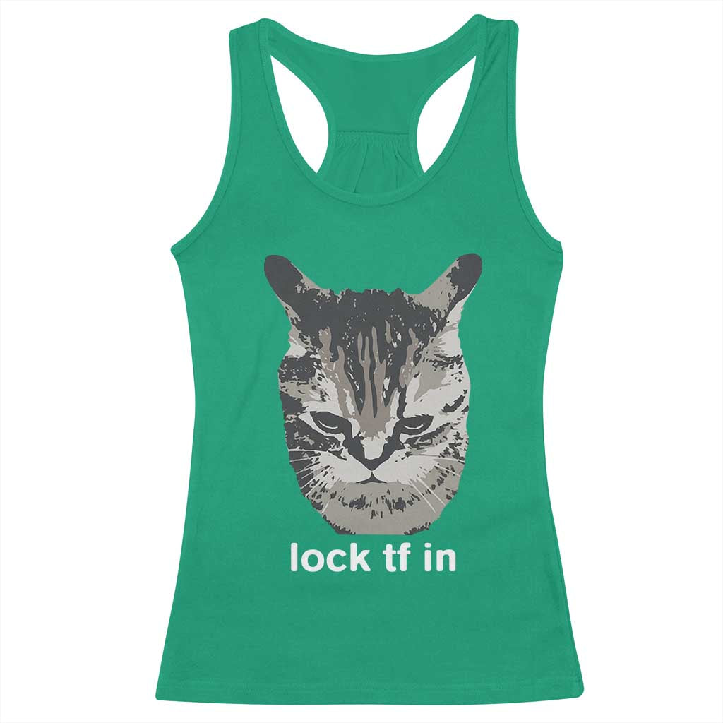 Lock TF In Cat Racerback Tank Top Funny Gen Z Meme