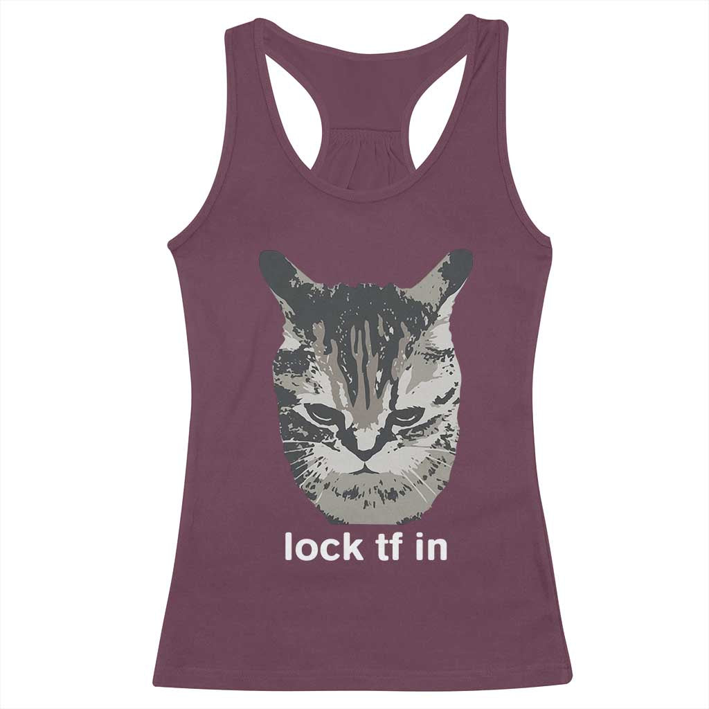 Lock TF In Cat Racerback Tank Top Funny Gen Z Meme