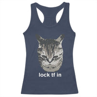 Lock TF In Cat Racerback Tank Top Funny Gen Z Meme