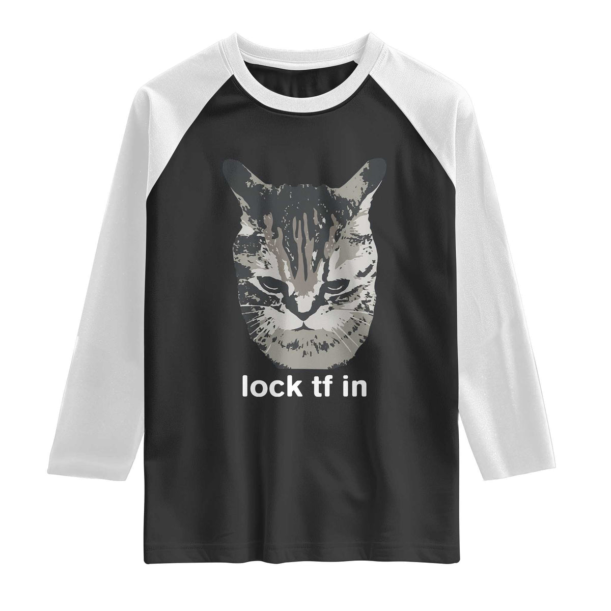 Lock TF In Cat Raglan Shirt Funny Gen Z Meme