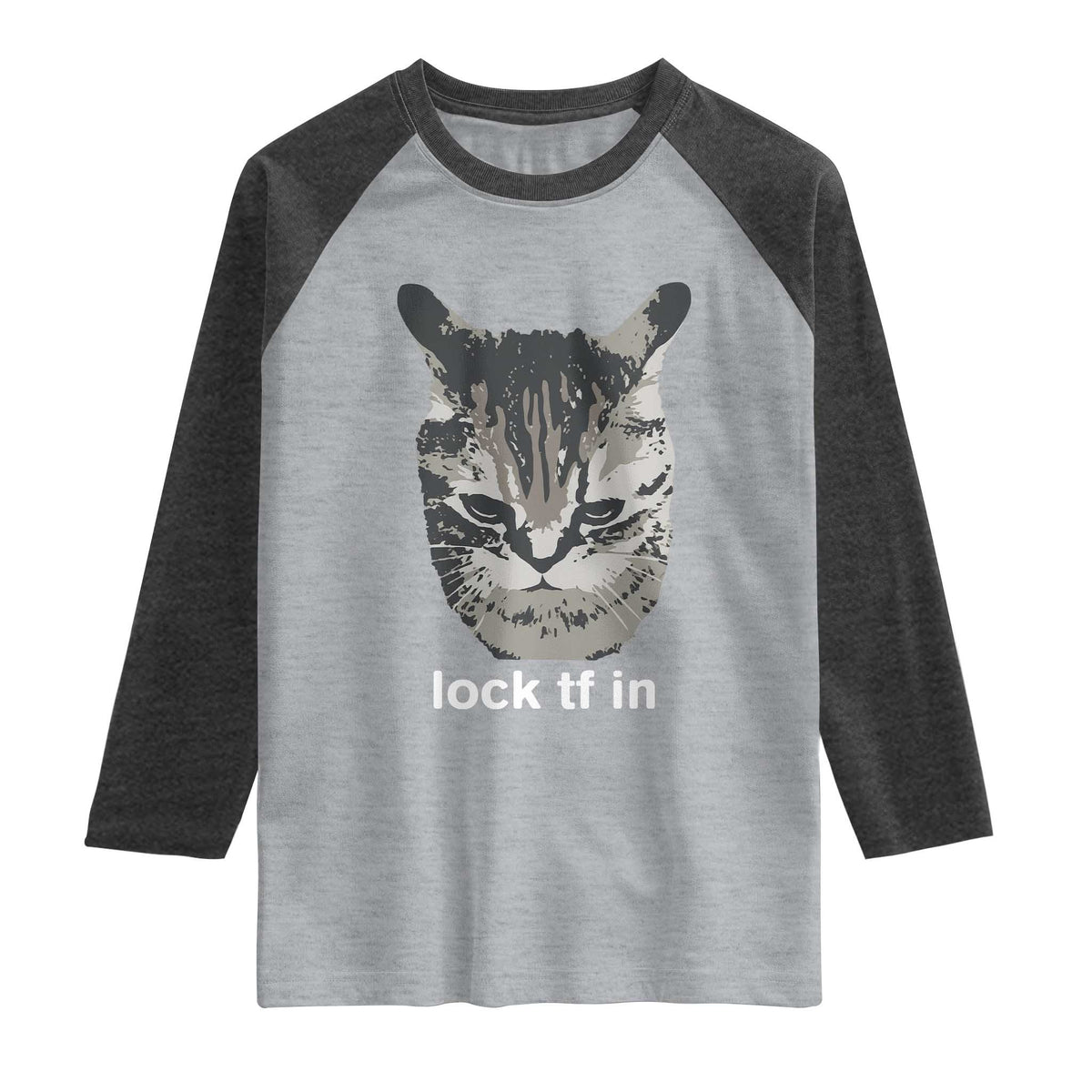 Lock TF In Cat Raglan Shirt Funny Gen Z Meme
