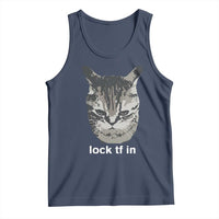 Lock TF In Cat Tank Top Funny Gen Z Meme