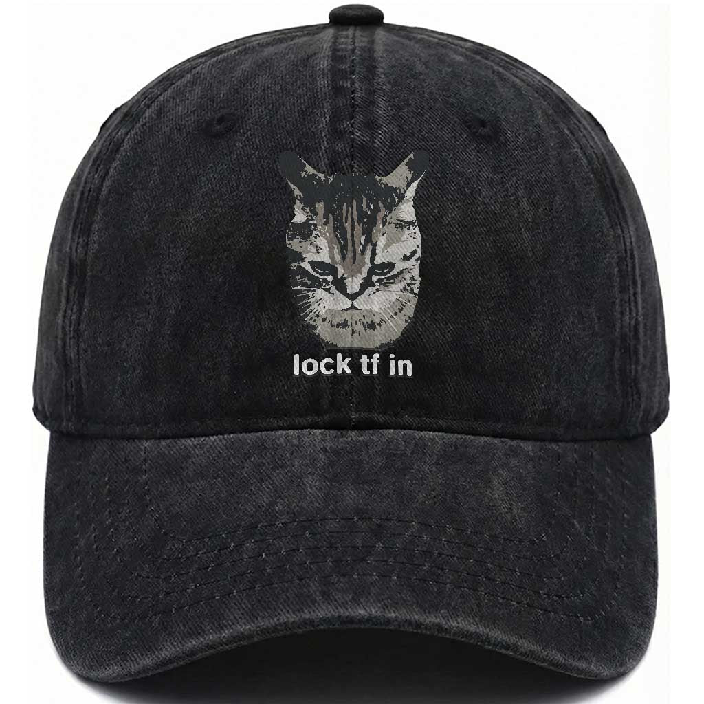 Lock TF In Cat Washed Cotton Baseball Cap Funny Gen Z Meme
