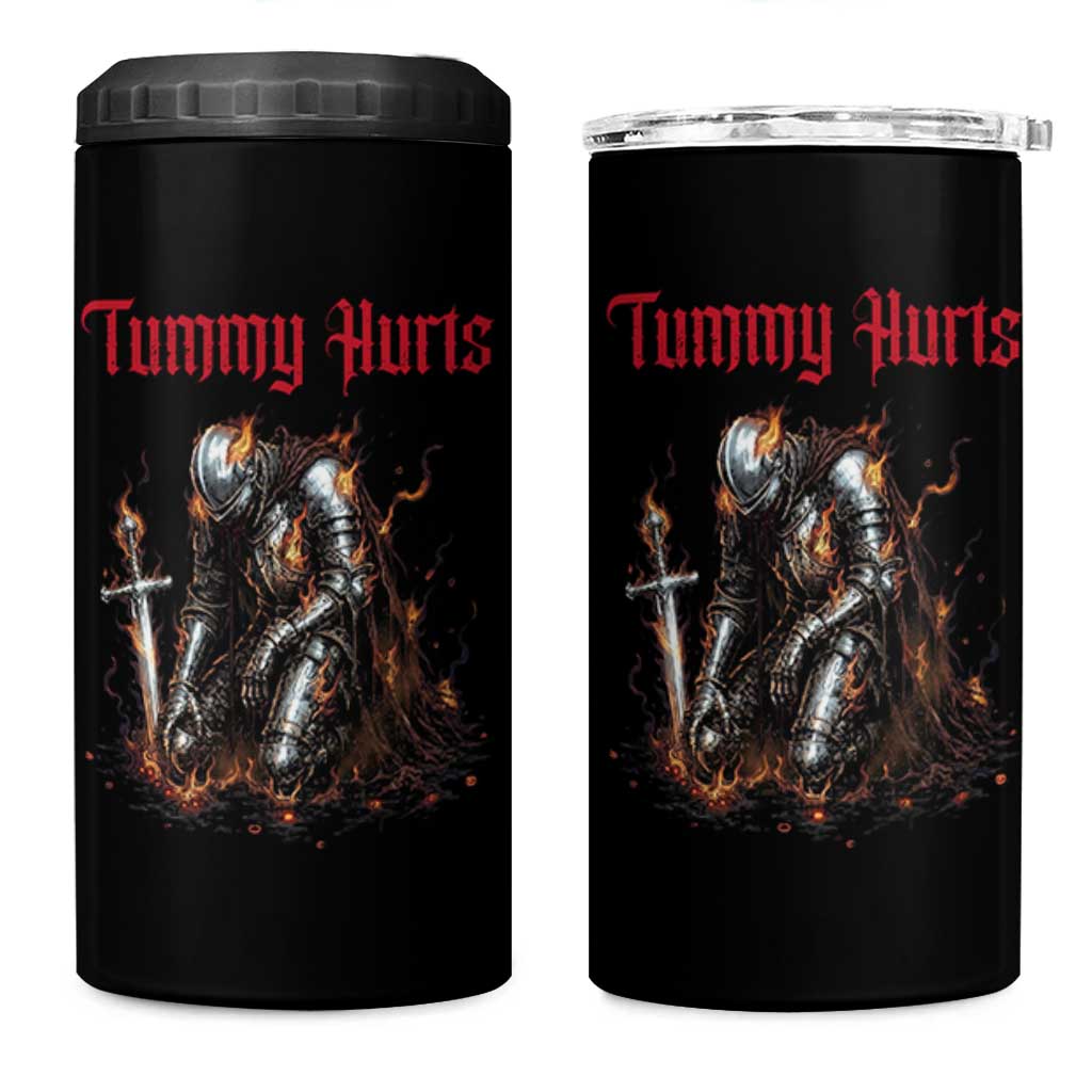Tummy Hurts 4 in 1 Can Cooler Tumbler Funny Medieval Knight Dark Humor