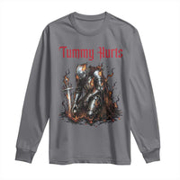 Tummy Hurts Long Sleeve Shirt Funny Medieval Knight Dark Humor