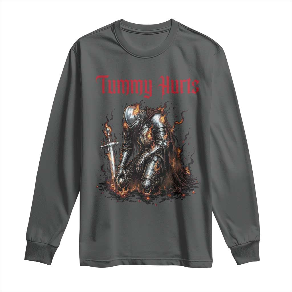 Tummy Hurts Long Sleeve Shirt Funny Medieval Knight Dark Humor