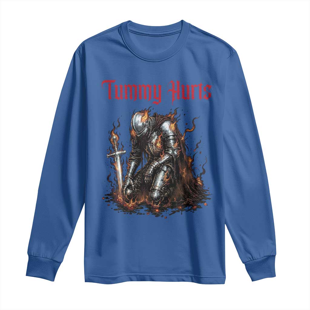 Tummy Hurts Long Sleeve Shirt Funny Medieval Knight Dark Humor