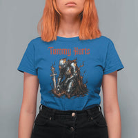Tummy Hurts T Shirt For Women Funny Medieval Knight Dark Humor