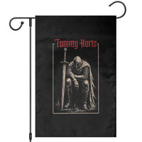 Tummy Hurts Garden Flag Funny Medieval Knight Dark Meme