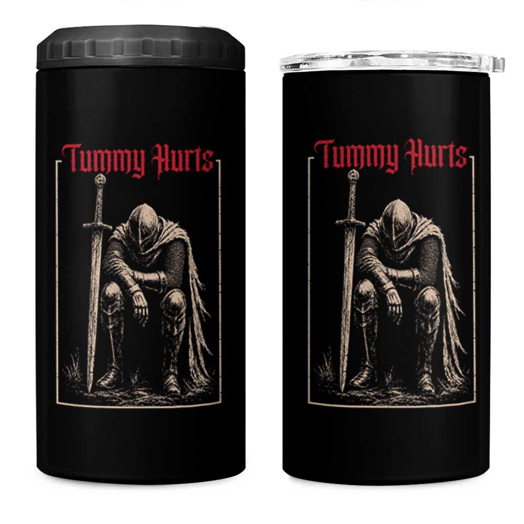 Tummy Hurts 4 in 1 Can Cooler Tumbler Funny Medieval Knight Dark Meme