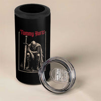 Tummy Hurts 4 in 1 Can Cooler Tumbler Funny Medieval Knight Dark Meme