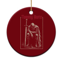 Tummy Hurts Ceramic Ornament Funny Medieval Knight Dark Meme