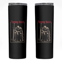 Tummy Hurts Skinny Tumbler Funny Medieval Knight Dark Meme
