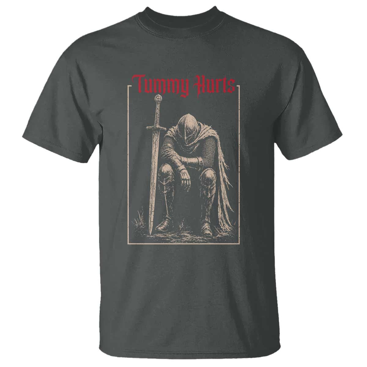 Tummy Hurts T Shirt Funny Medieval Knight Dark Meme