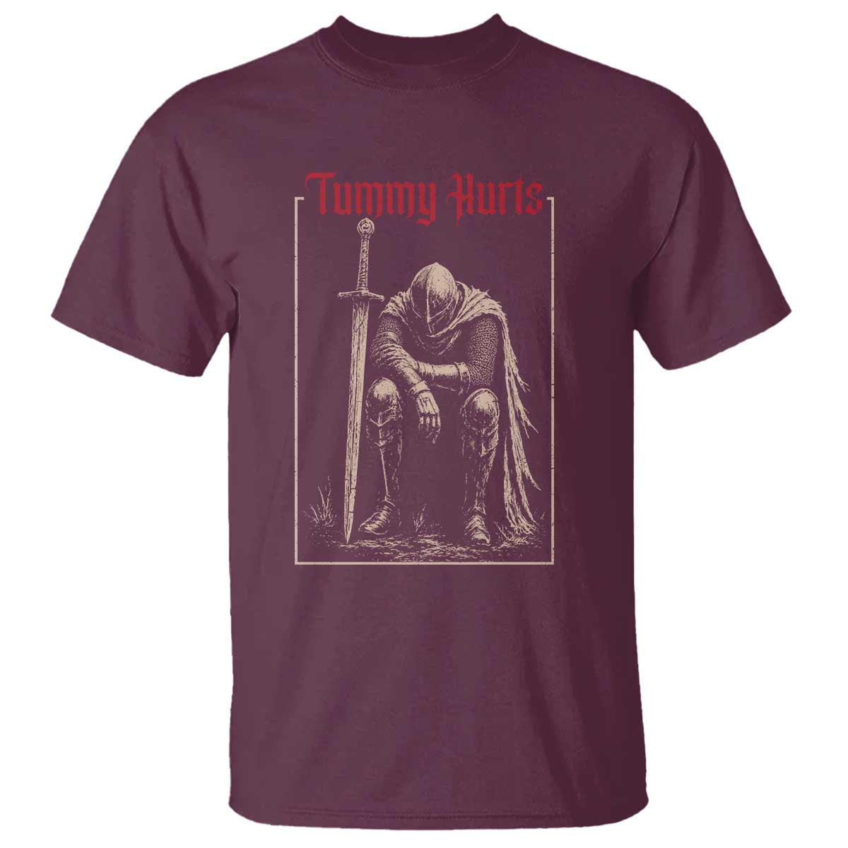 Tummy Hurts T Shirt Funny Medieval Knight Dark Meme
