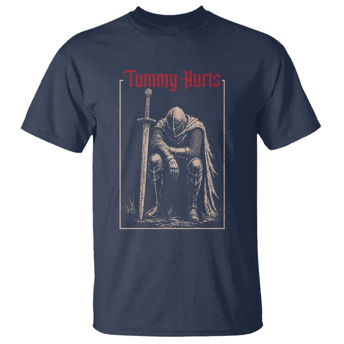 Tummy Hurts T Shirt Funny Medieval Knight Dark Meme