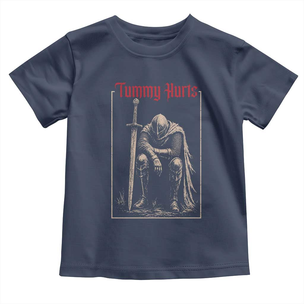 Tummy Hurts Toddler T Shirt Funny Medieval Knight Dark Meme