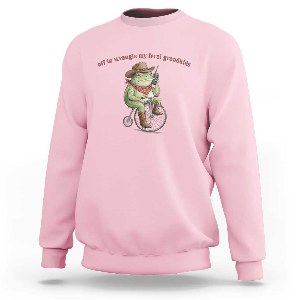Off to Wrangle My Feral Grandkids Sweatshirt Funny Cowboy Frog Grandpa Western Meme