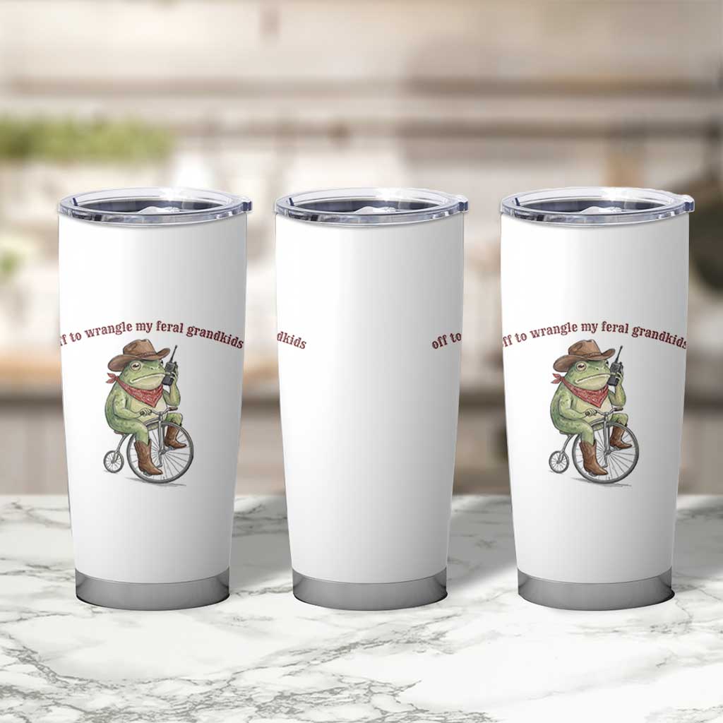 Off to Wrangle My Feral Grandkids Tumbler Cup Funny Cowboy Frog Grandpa Western Meme