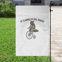 Off To Wranglin My Feral Grandkids Garden Flag Funny Raccoon Grandpa Father's Day Gift