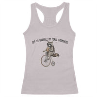 Off To Wranglin My Feral Grandkids Racerback Tank Top Funny Raccoon Grandpa Father's Day Gift
