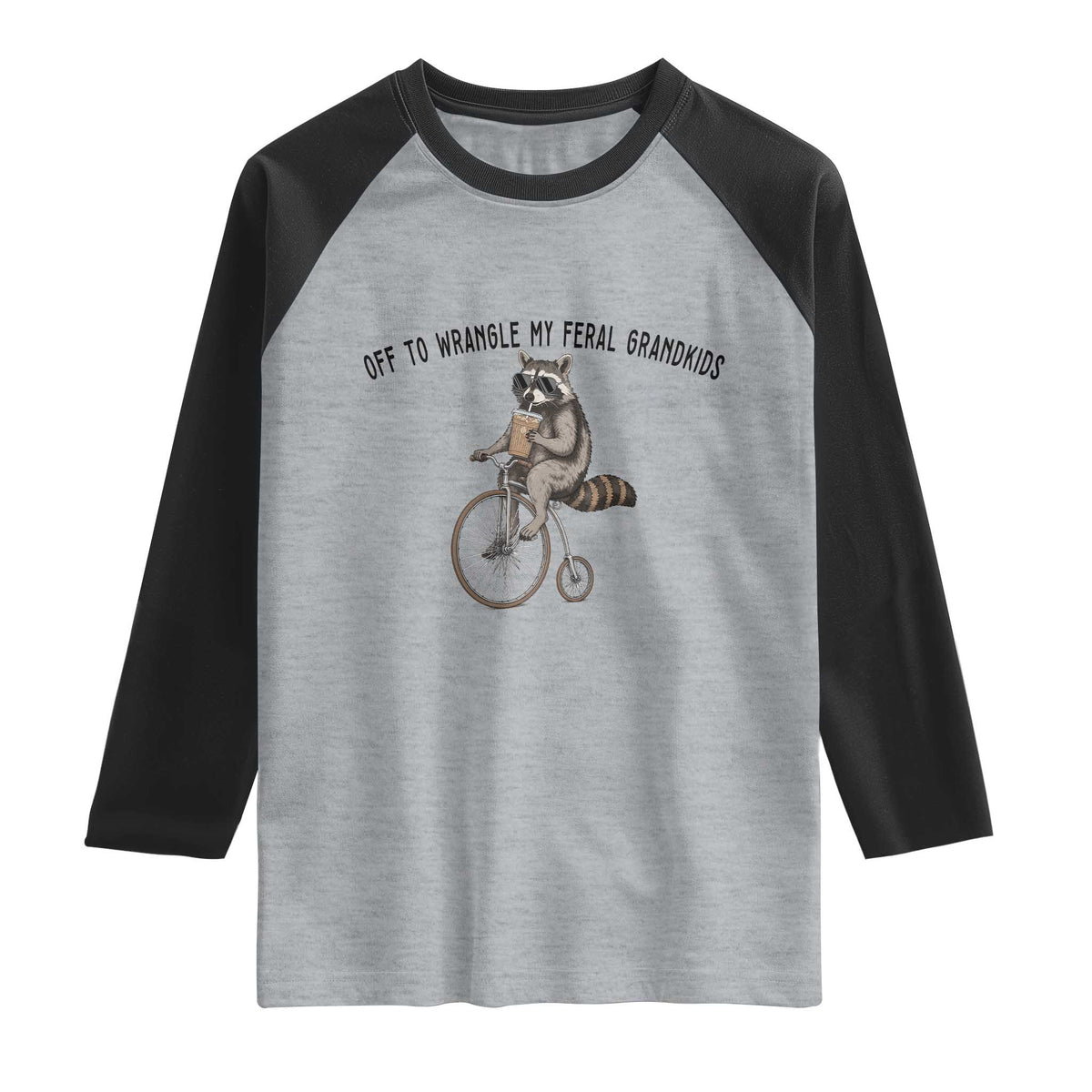 Off To Wranglin My Feral Grandkids Raglan Shirt Funny Raccoon Grandpa Father's Day Gift