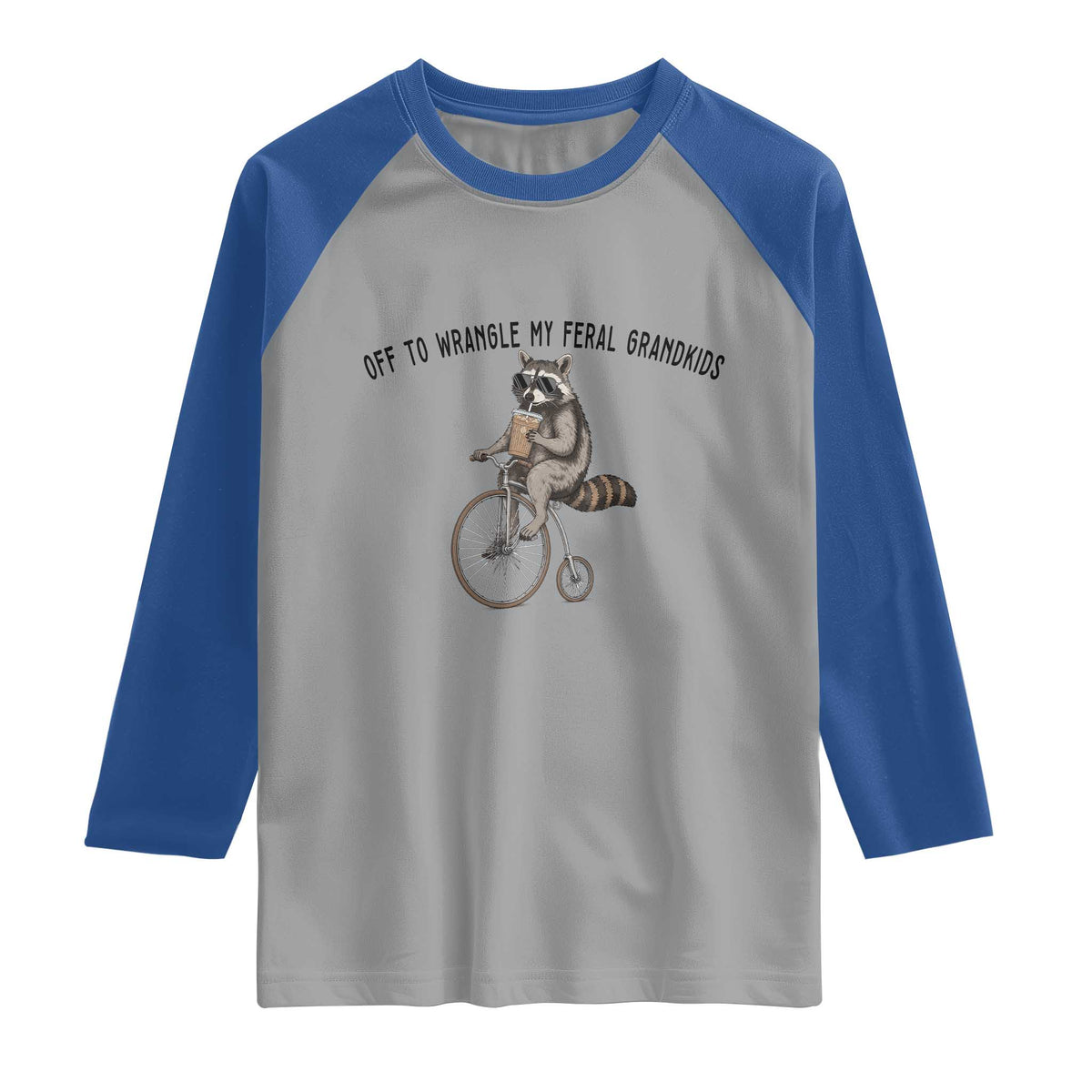 Off To Wranglin My Feral Grandkids Raglan Shirt Funny Raccoon Grandpa Father's Day Gift