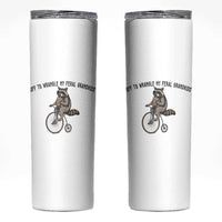 Off To Wranglin My Feral Grandkids Skinny Tumbler Funny Raccoon Grandpa Father's Day Gift