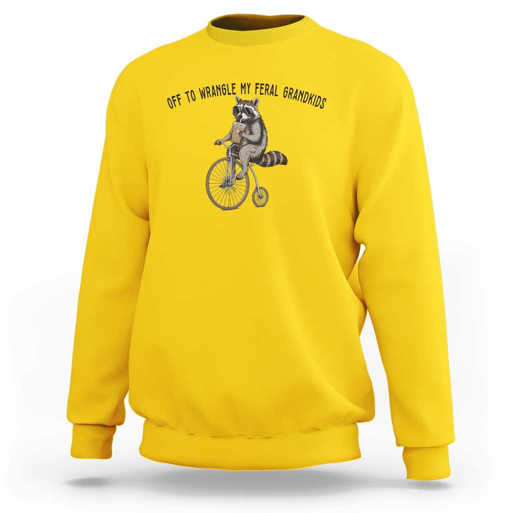 Off To Wranglin My Feral Grandkids Sweatshirt Funny Raccoon Grandpa Father's Day Gift